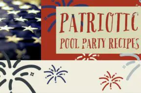 Poolside Party Recipes for the 4th of July